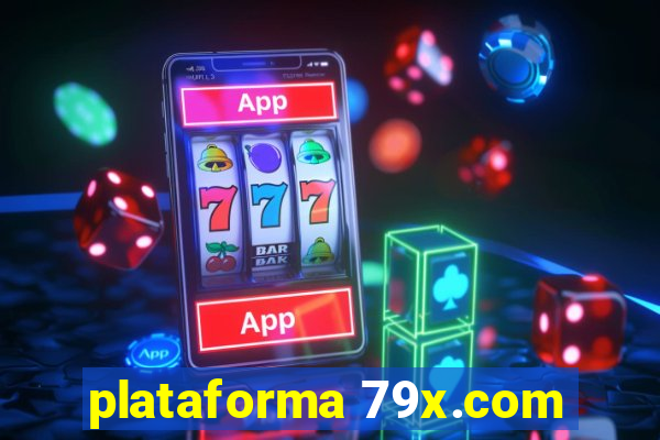 plataforma 79x.com